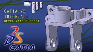 CATIA V5 TUTORIAL Making a Bevel Gear Support from Scratch