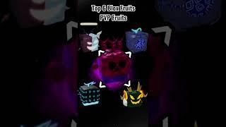 Top 6 Best PVP Fruits #bloxfruits #bloxfruit #shorts