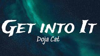 Doja Cat - Get Into It (Lyrics )