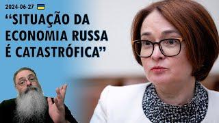 #Ucrânia 2024-06-27: NABIULLINA avisa RUSSOS: SITUAÇÃO da ECONOMIA é CATASTRÓFICA devido às SANÇÕES