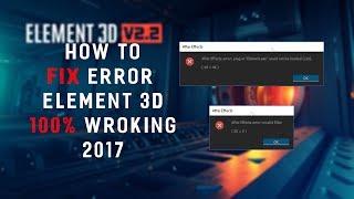 How to fix Ae plugin Element 3D error could not be loaded (126), invalid filter 100% working 2019
