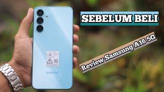 BELI SAMSUNG A16 5G BANYAK UNTUNG APA RUGINYA? REVIEW KELEBIHAN DAN KEKURANGAN || SPESIFIKASI HARGA