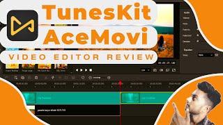 TunesKit AceMovi video editor | Best lightweight video editing software for pc | TunesKit AceMovi