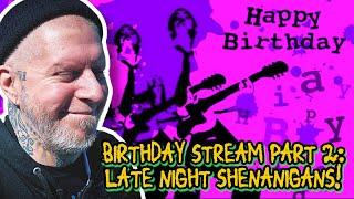 PUNK ROCK PLAYLIST! OLD MAN BIRTHDAY EDITION Pt 2 [Late Night Shenanigans!]