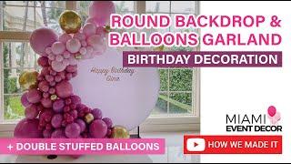 Round backdrop and double staffed balloons garland | Birthday Balloons