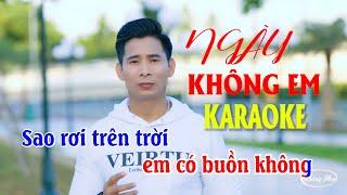 KARAOKE NGÀY KHÔNG EM TONE NAM . BEAT NHẠC SỐNG DỄ HÁT HAY NHẤT. ĐĂNG ANH