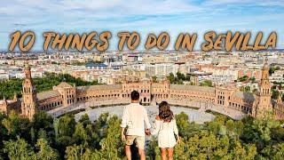 10 THINGS to do in SEVILLE SPAIN  - Seville Travel Guide Sevilla