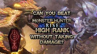 Can you beat Monster Hunter Rise High Rank without taking damage?