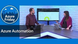 Azure Automation | Azure Friday