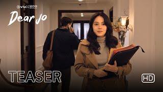 Teaser | Dear Jo Series | Anggika Bolsterli, Stefan William, Yesaya Abraham