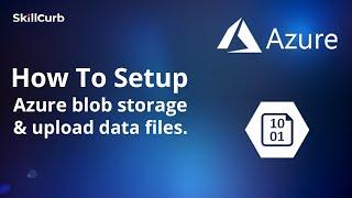 Learn Azure Blob Storage for Beginners
