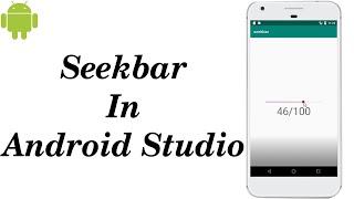 How to use Seekbar in Android Studio | Seekbar in Android | How to