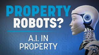 Artificial Intelligence in Property!?