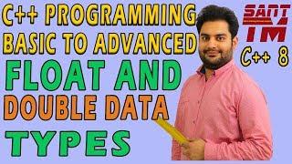 Float and Double Data type in C++ | C++ tutorial for beginners