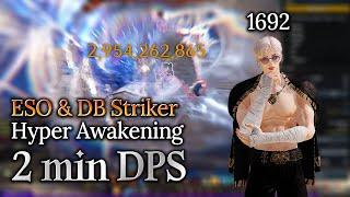 [Lost Ark]1692 Ark Passive Eso & DB Striker - 2 min DPS(Hyper Awakening O)