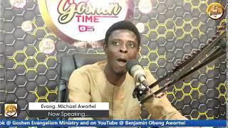 GOSHEN EXPERIENCE with Evang. Michael Awortwi ( PRAYER TIME ) || 12-07-24 ||