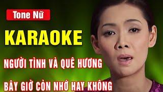 Người Tình Và Quê Hương, Bây Giờ Còn Nhớ Hay Không Karaoke Tone Nữ | Diệp Thanh Thanh | Asia Karaoke