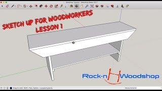 Getting to know Sketchup  - Sketchup for Woodworkers Tutorial 1