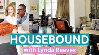 Designer Brian Gluckstein Tours Lynda Reeves’ Toronto Home | HOUSEBOUND Ep. 13