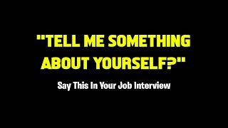 How To Answer "Tell Me Something About Yourself?" | Interview Tips | Sarabjeet Sachar