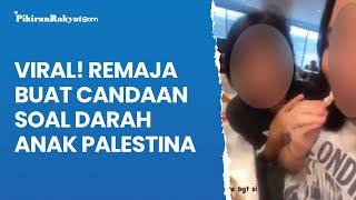 Viral! Remaja Buat Candaan soal Tragedi Kemanusiaan Orang-orang Palestina