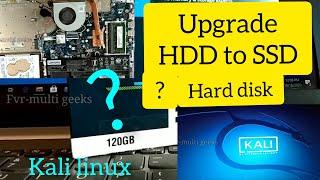 Upgrade HDD to SSD Hard disk | Lenovo Ideapad 330|boot kali linux