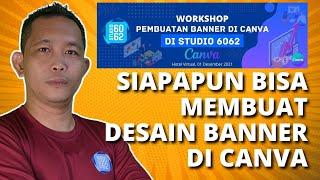 Siapapun Bisa Membuat Desain Banner di Canva