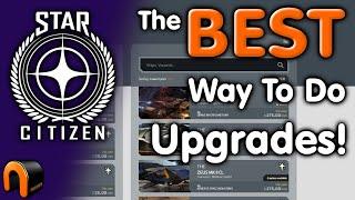 Star Citizen SHIP UPGRADE MASTER CLASS! - Save Money & Better Deals!