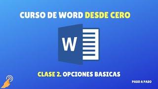 Curso de Word desde 0: clase 2 - Opciones básicas