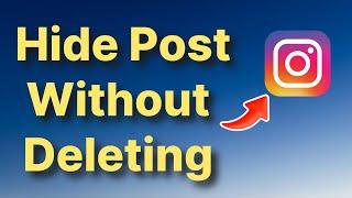 How to hide posts in instagram without deleting it