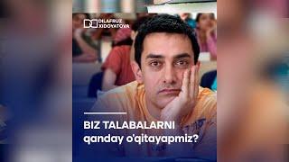 Biz talabalarni qanday o'qitayapmiz? Dilafruz Xidoyatova