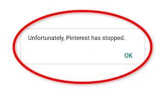 Fix Unfortunately Pinterest Has Stopped Error Android || Fix Pinterest Not Open Problem Android