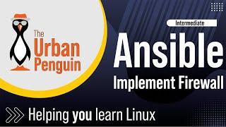 Using Ansible to Implement Firewalld Firewalls in Ubuntu and Rocky Linux