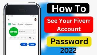 How To See Your Fiverr Account Password | See Your Fiverr Password (2022) | Solutions Master |
