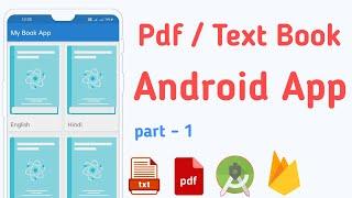 How To Create Pdf Book App With Firebase In Android Studio | PDF / Text Book Android App | Part - 1
