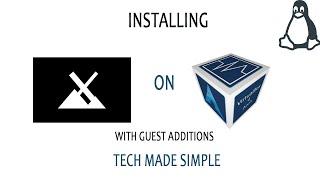 How to install MX Linux on VirtualBox with Guest Additions