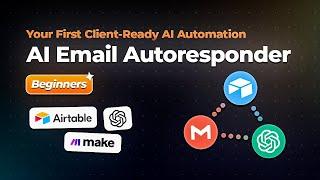 How to Create an AI Email Autoresponder [make, airtable, chatgpt]