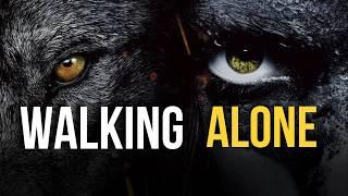 Walk alone Like a Lone Wolf - Alone Time: Key to Success | motivational speech