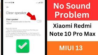 No Sound Problem Xiaomi Redmi Note 10 Pro Max MIUI 13