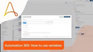 Using variables between applications with Automation 360