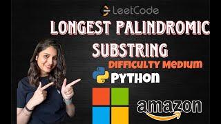 Leetcode 5. Longest Palindromic Substring (Python)