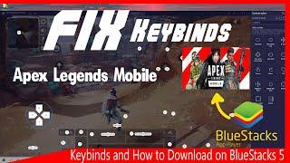 Apex Legends Mobile Keybinds and How to Download on BlueStacks 5