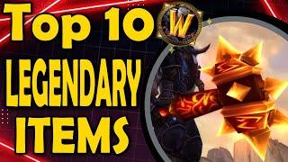 Top 10 Legendary Items in WoW