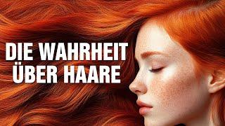 Die Wahrheit über Haare - Abbild Deines Wesens und Deiner Lebensenergie