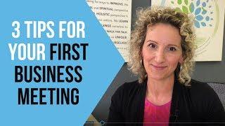 Your First Business Meeting - Tips