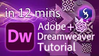 Dreamweaver - Tutorial for Beginners in 12 MINUTES!  [ +ChatGPT ]