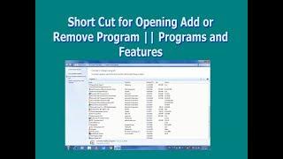 Short Cut for Opening Add or Remove Program  Programs and Features