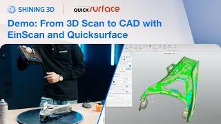 From 3D Scan to CAD with EinScan & @QUICKSURFACE 