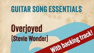 Overjoyed (Stevie Wonder)—Complete Guitar Lesson