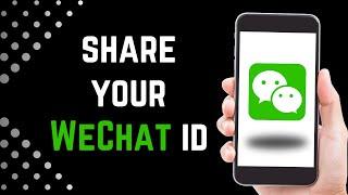 How To Share WeChat ID